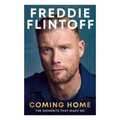Freddie Flintoff Coming Home : The Moments That Made Me