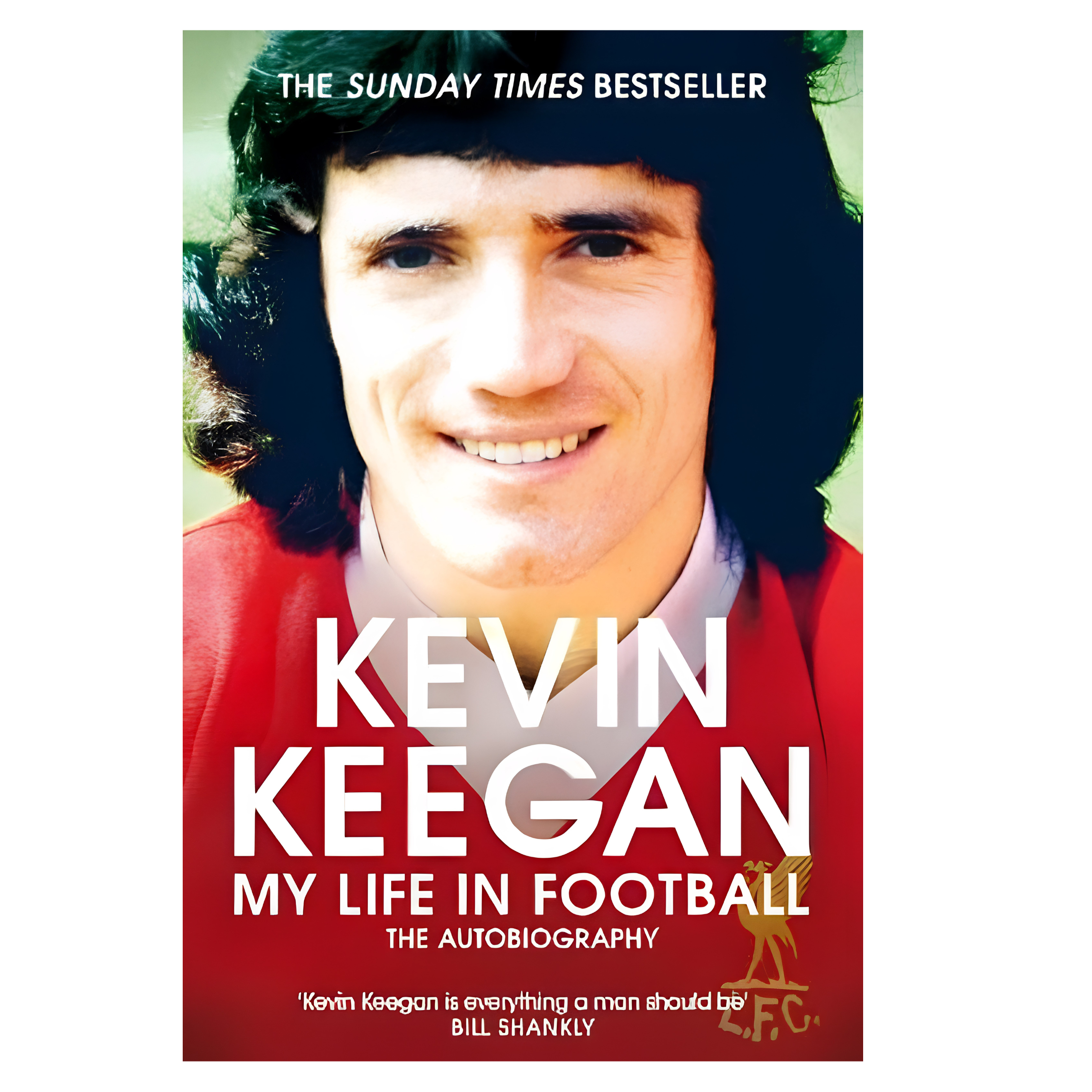 Kevin Keegan My Life In Football: The Autobiography