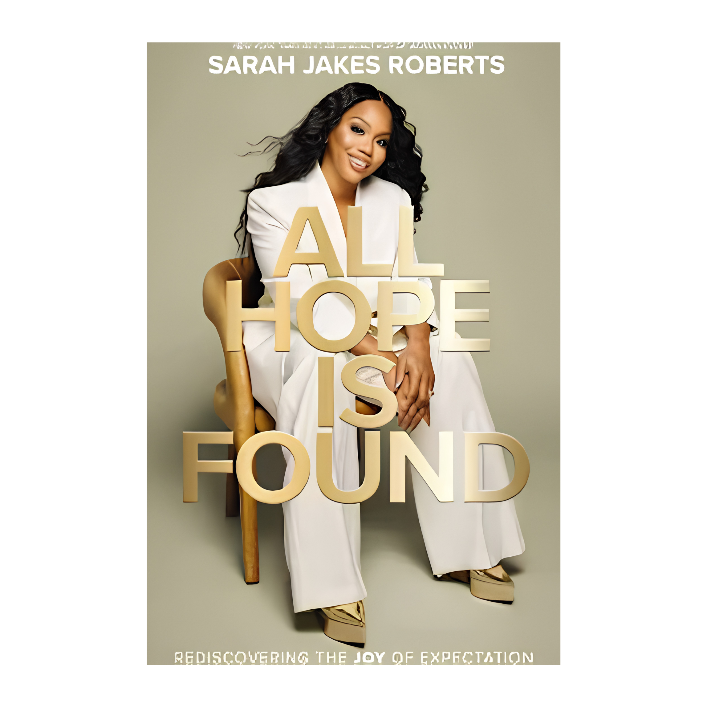 All Hope Is Found - Sarah Jakes Roberts