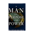 A Man Of  Purpose And Power - Dr Myles Munroe