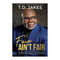 Favor Aint Fair - TD Jakes
