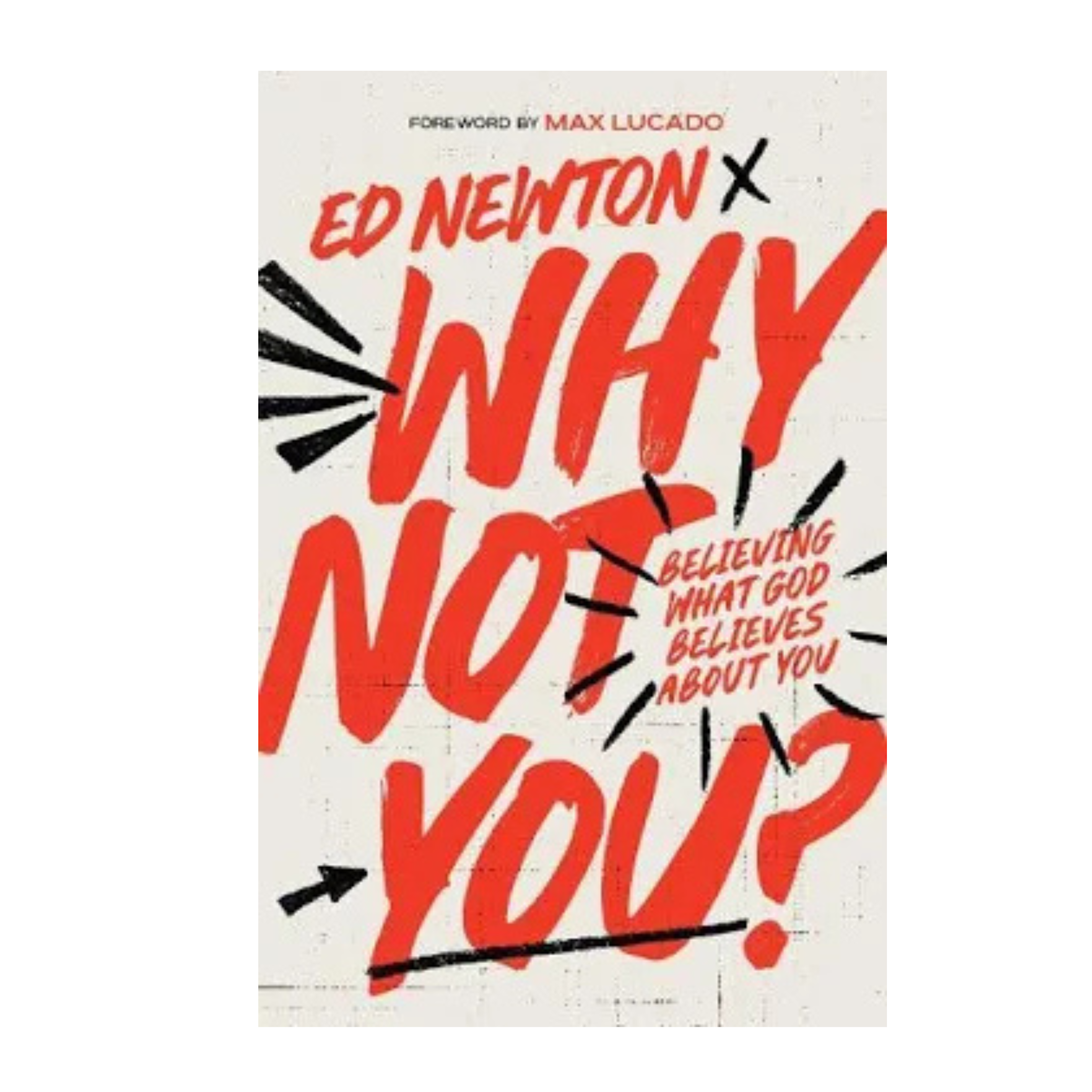Why Not You? By Ed Newton