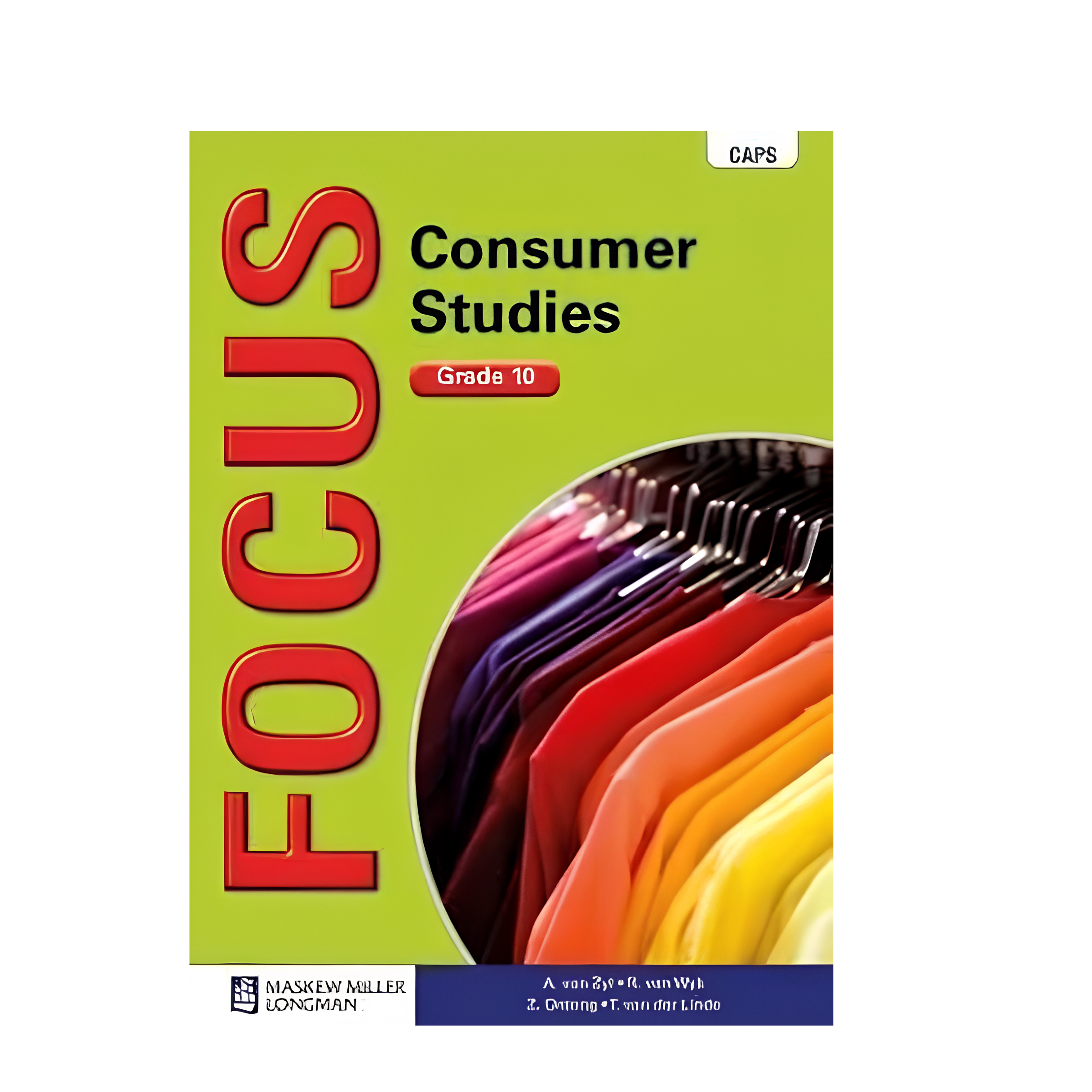 Focus consumer studies: Gr 10: Textbook