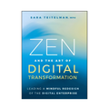 Zen And The Art Of Digital Transformation