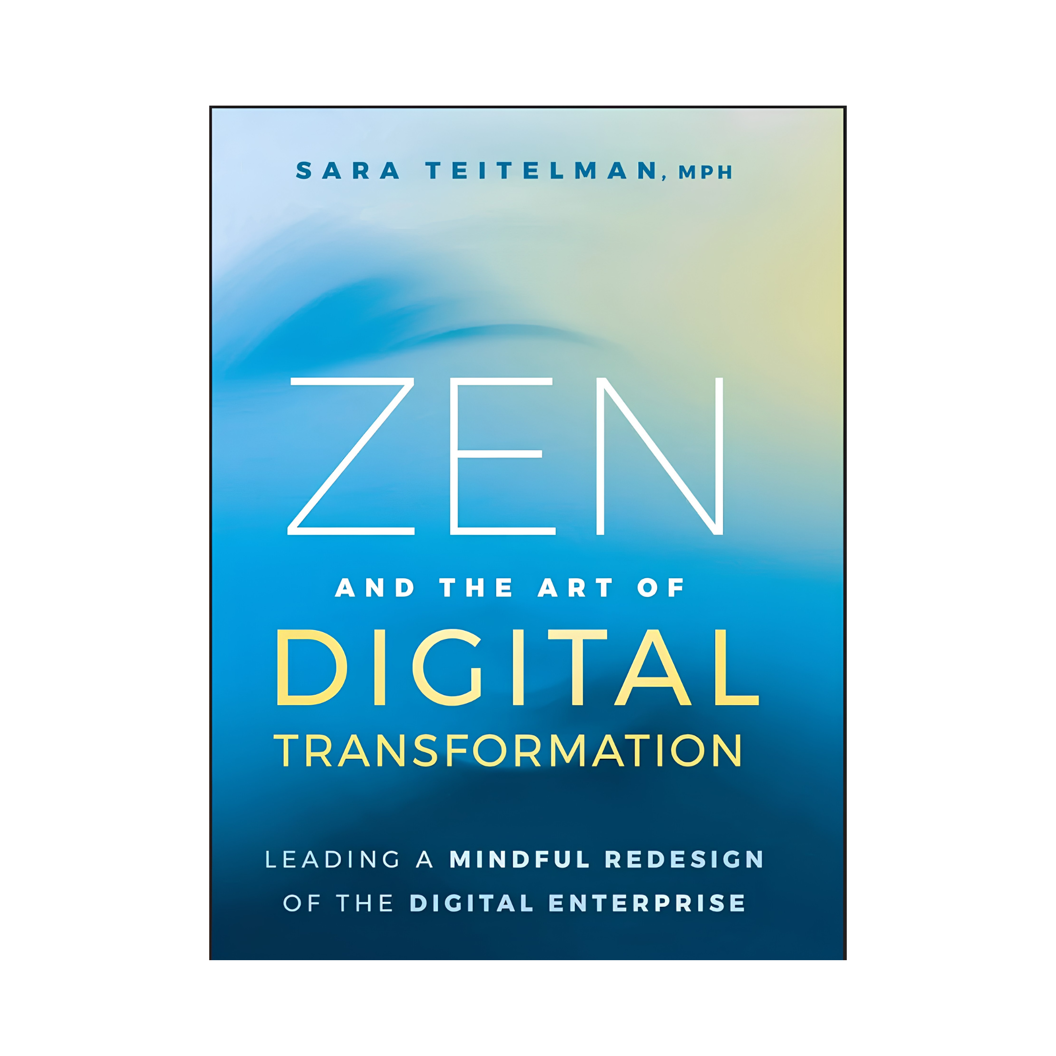 Zen And The Art Of Digital Transformation