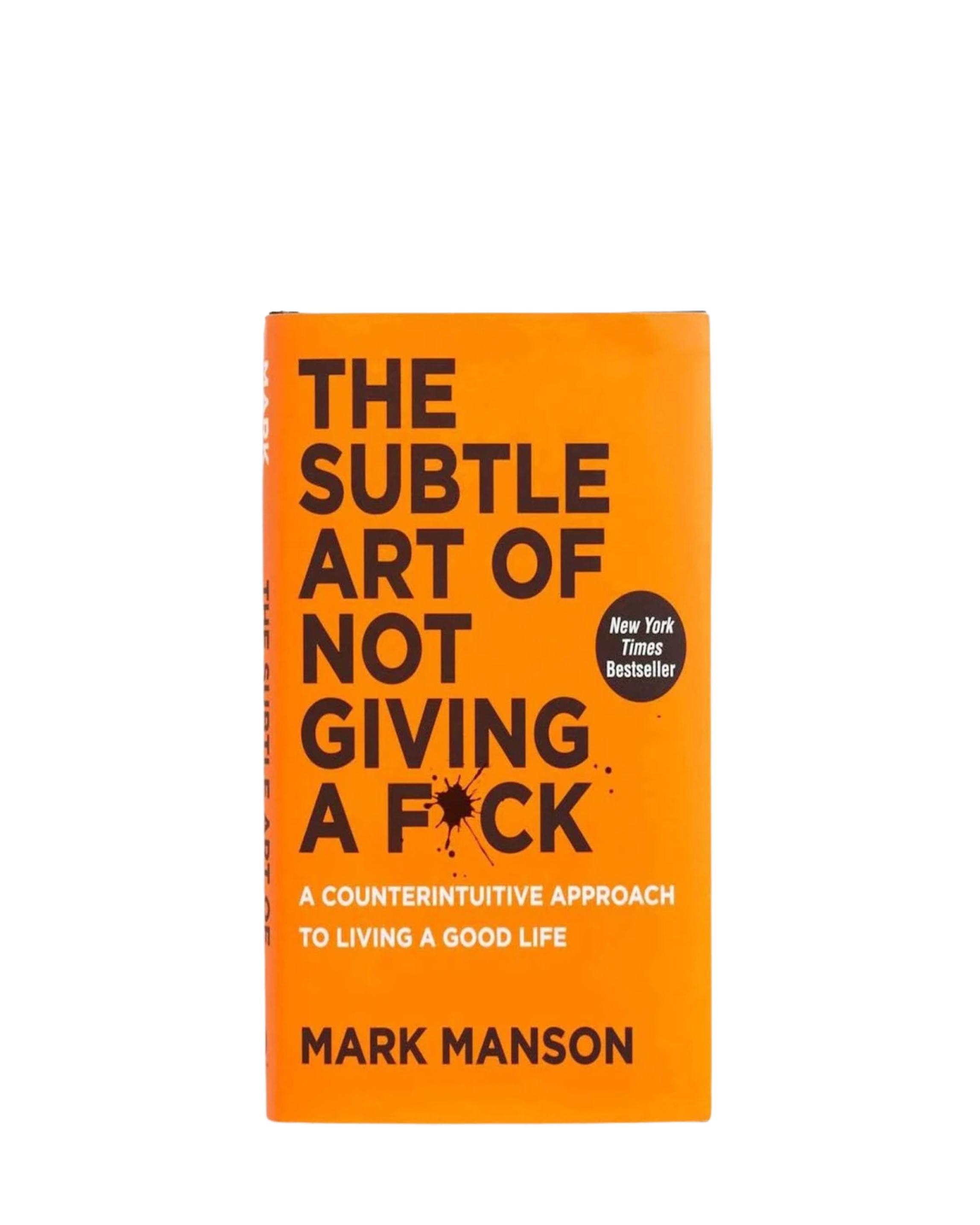 The Subtle Art Of Not Giving A Bleep By Mark Manson